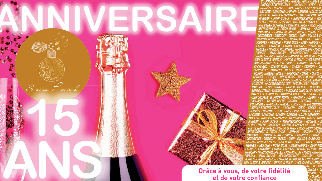 PARFUMS SAMPARF - OFFRES ANNIVERSAIRE - 15 ANS